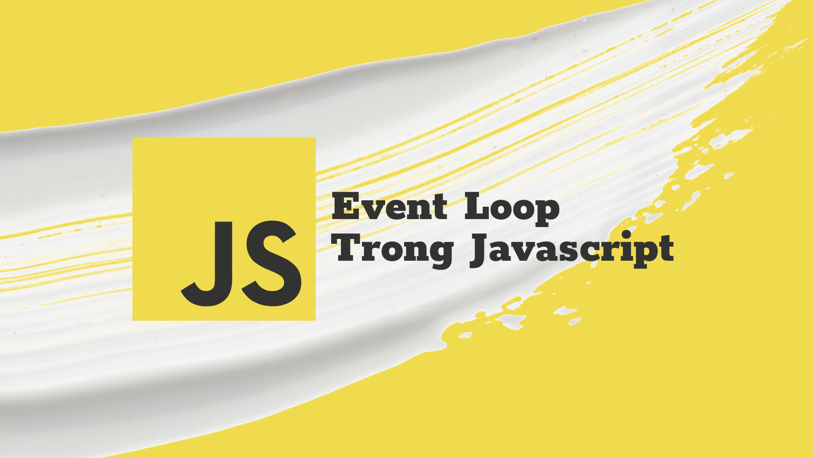 Event Loop Trong Javascript